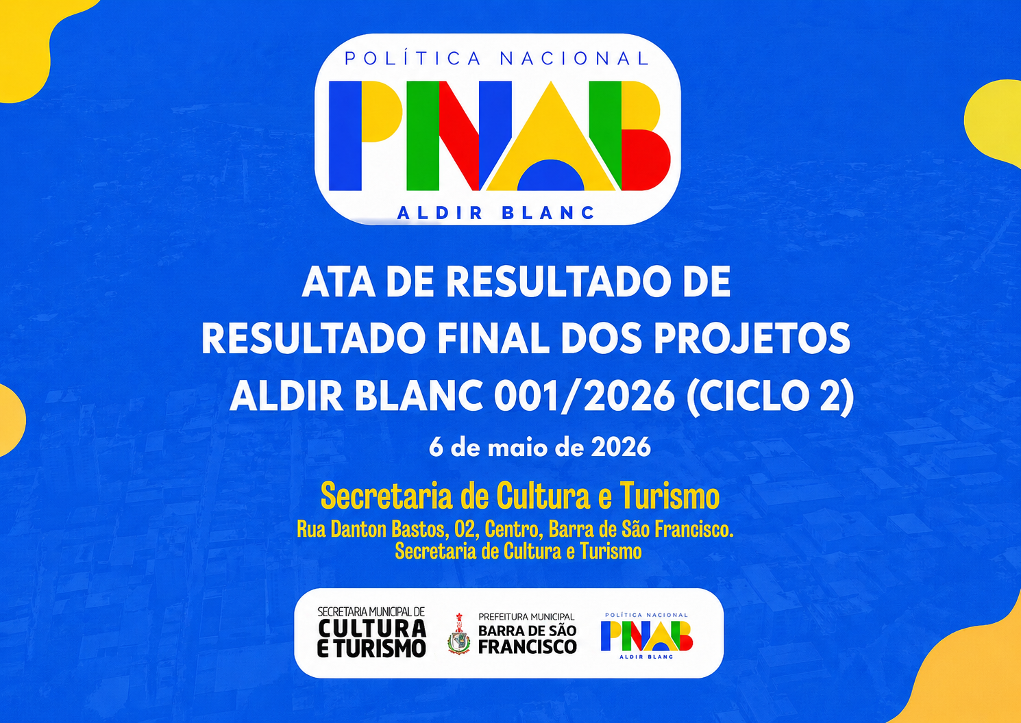 Imagem da notícia: ATA DE RESULTADO DE RESULTADO FINAL DOS PROJETOS ALDIR BLANC 001/2026 (CICLO 2)