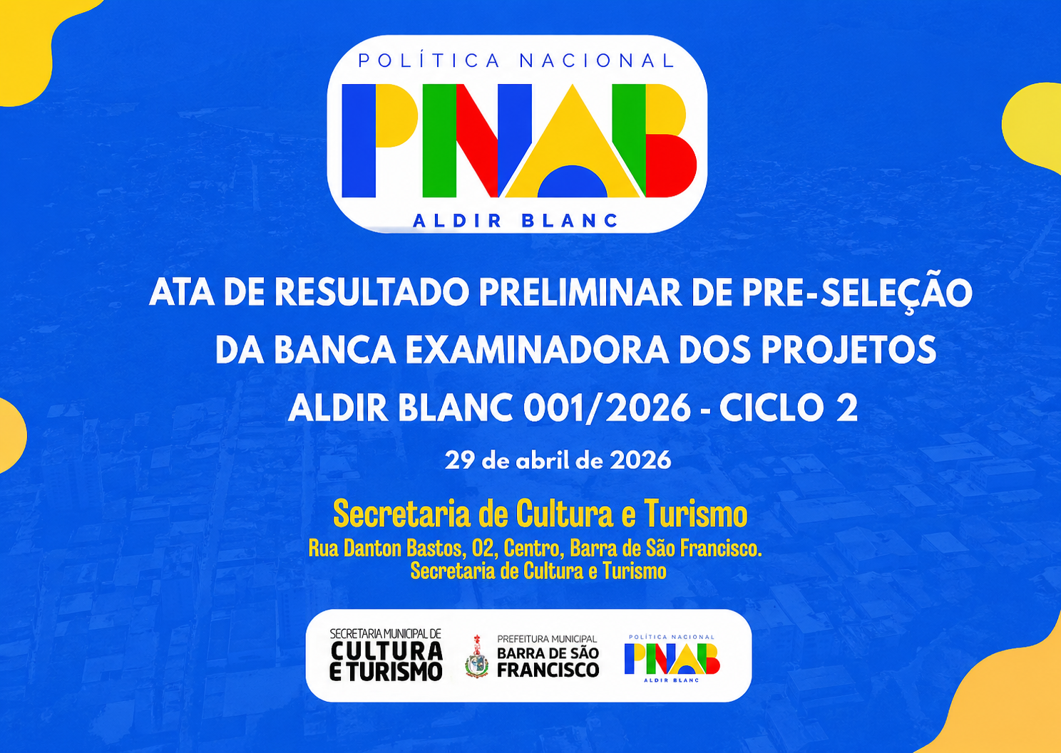 Imagem da notícia: ATA DE RESULTADO PRELIMINAR DE PRE-SELEÇÃO DA BANCA EXAMINADORA DOS PROJETOS ALDIR BLANC 001/2026 - CICLO 2