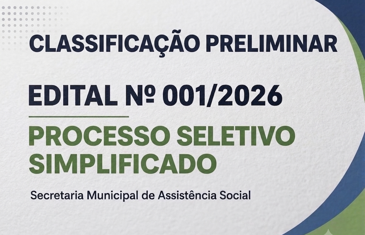Imagem da notícia: CLASSIFICAÇÃO PRELIMINAR – PROCESSO SELETIVO 001/2026 
